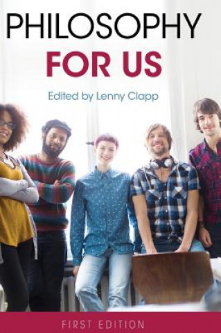 Knjiga Philosophy for Us Lenny Clapp
