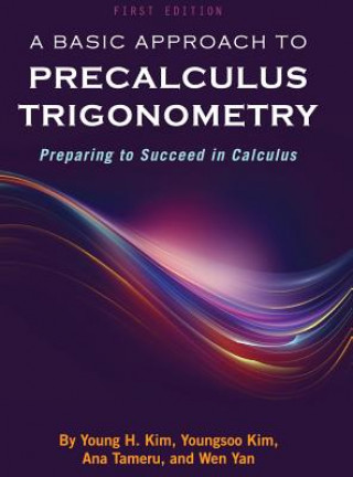 Książka A Basic Approach to Precalculus Trigonometry Young H Kim