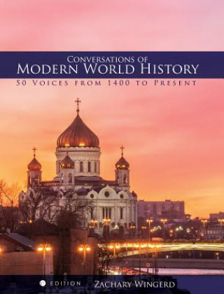 Kniha Conversations of Modern World History Zachary Wingerd