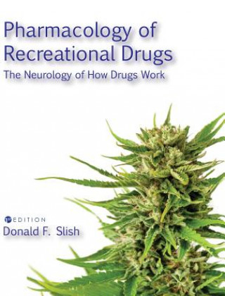 Knjiga Pharmacology of Recreational Drugs Donald F Slish