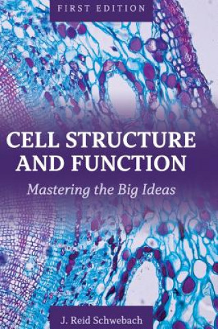 Book Cell Structure and Function J Reid Schwebach
