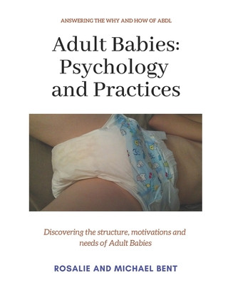 Kniha Adult Babies Rosalie Bent