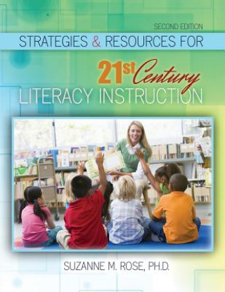 Livre Strategies AND Resources for 21st Century Literacy Instruction ROSE