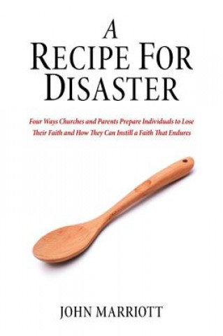 Könyv Recipe for Disaster John Marriott