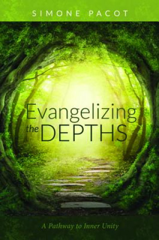 Carte Evangelizing the Depths Simone Pacot