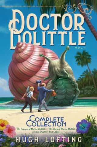 Kniha Doctor Dolittle The Complete Collection, Vol. 1 Hugh Lofting