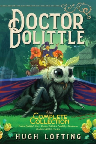 Könyv Doctor Dolittle The Complete Collection, Vol. 3 Hugh Lofting