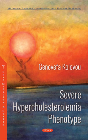 Kniha Severe Hypercholesterolemia Phenotype Genovefa Kolovou