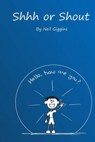 Book Shhh or Shout Neil Giggins
