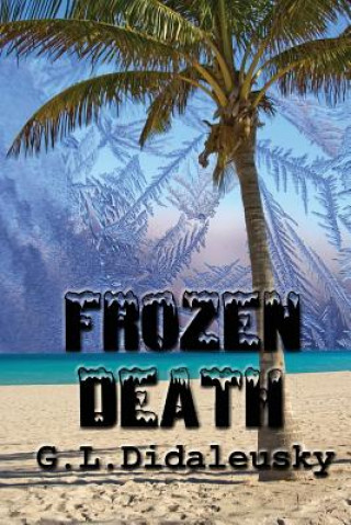 Knjiga Frozen Death G L Didaleusky