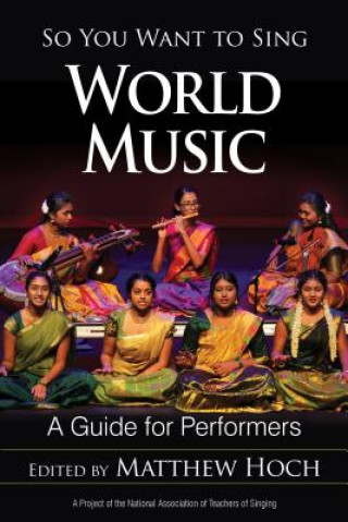 Buch So You Want to Sing World Music Matthew Hoch