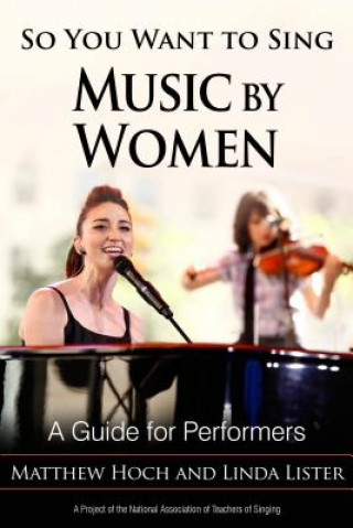 Könyv So You Want to Sing Music by Women Matthew Hoch