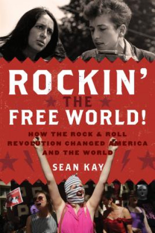 Kniha Rockin' the Free World! Sean Kay