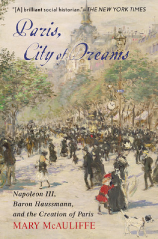 Knjiga Paris, City of Dreams Mary McAuliffe