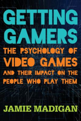Книга Getting Gamers Jamie Madigan