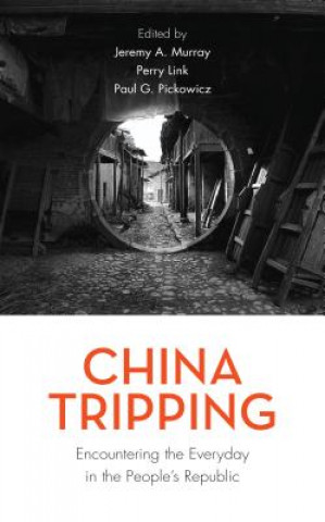 Kniha China Tripping Jeremy A. Murray