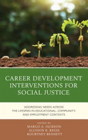 Book Career Development Interventions for Social Justice Margo A. Jackson