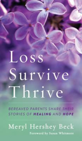 Libro Loss, Survive, Thrive Meryl Hershey Beck