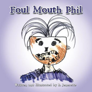 Buch Foul Mouth Phil B. Jenerette