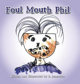 Buch Foul Mouth Phil B. Jenerette