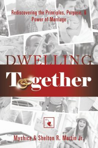 Knjiga Dwelling Together Myshica Martin
