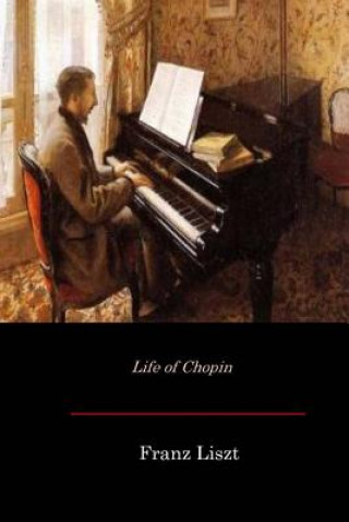 Книга Life of Chopin Franz Liszt
