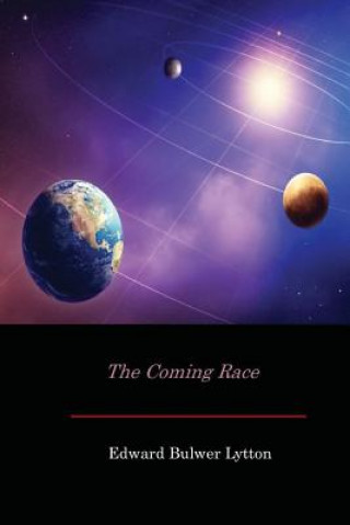 Book The Coming Race Edward Bulwer Lytton
