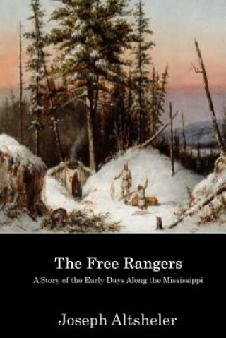 Libro The Free Rangers Joseph Alexander Altsheler