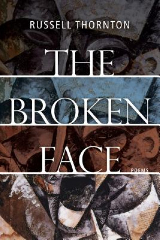 Kniha Broken Face Russell Thornton