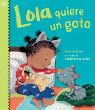 Knjiga Lola Quiere Un Gato Anna McQuinn