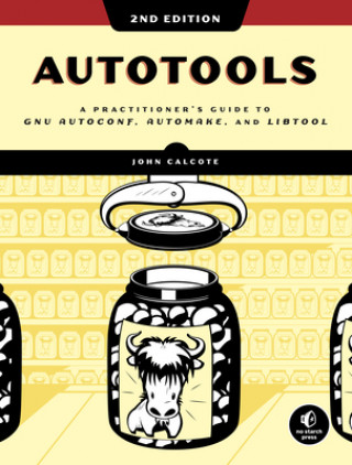 Książka Autotools, 2nd Edition John Calcote