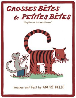 Carte Grosses Betes & Petites Betes (Big Beasts and Little Beasts) Andre Helle