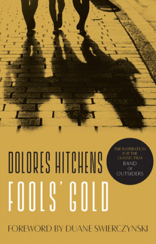 Kniha Fools' Gold Dolores Hitchens