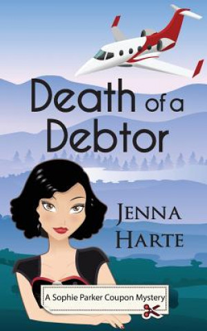 Kniha Death of a Debtor Jenna Harte