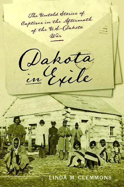 Carte Dakota in Exile Linda M. Clemmons