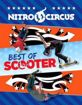 Carte Nitro Circus Best of Scooter: Volume 2 Ripley's Believe It or Not!