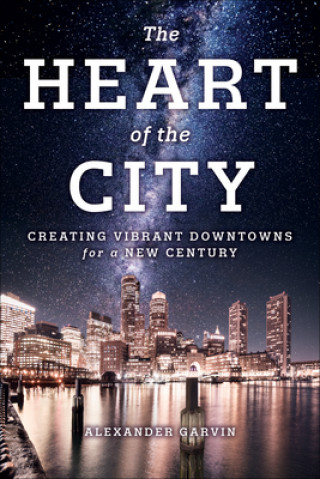 Kniha Heart of the City Alexander Garvin