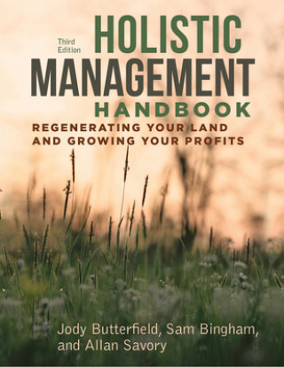 Knjiga Holistic Management Handbook, Third Edition Jody Butterfield