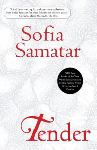 Kniha Tender Sofia Samatar