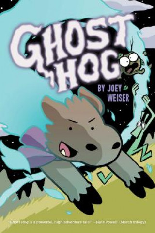 Carte Ghost Hog: Volume 1 Joey Weiser