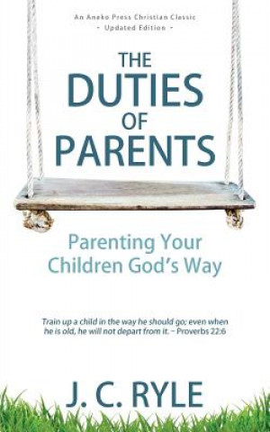 Carte Duties of Parents J. C. Ryle