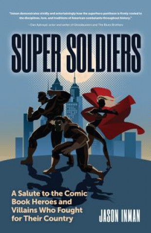 Kniha Super Soldiers Jason Inman