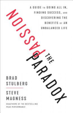 Kniha Passion Paradox Brad Stulberg