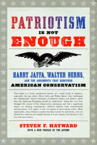 Kniha Patriotism Is Not Enough Steven F. Hayward