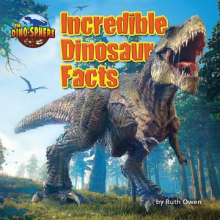 Kniha Incredible Dinosaur Facts Ruth Owen