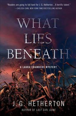 Knjiga What Lies Beneath J. G. Hetherton