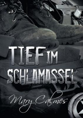 Kniha Tief im Schlamassel (Translation) Mary Calmes