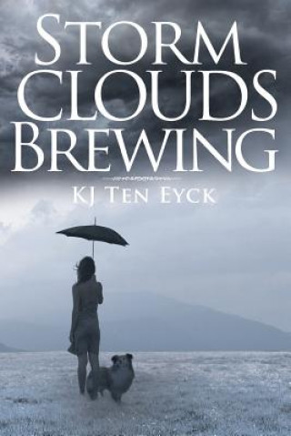 Knjiga Storm Clouds Brewing KJ TEN EYCK