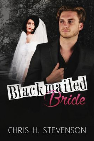 Boek Blackmailed Bride CHRIS H. STEVENSON