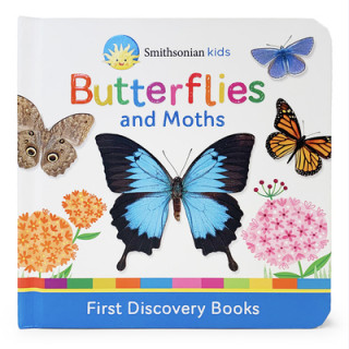 Kniha Smithsonian Kids Butterflies and Moths: First Discovery Books Scarlett Wing